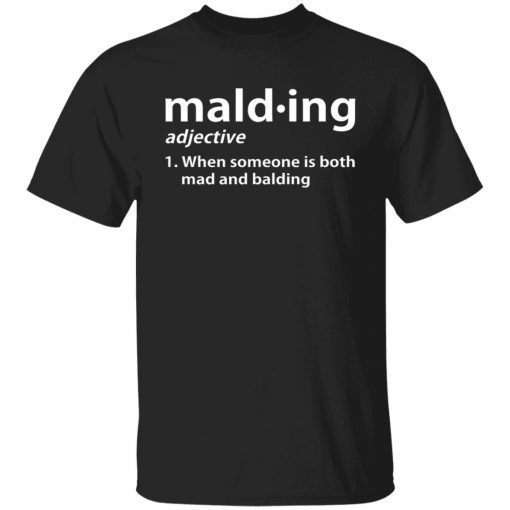 Mald-ing When Someone Is Both Mad And Balding Vintage TShirt