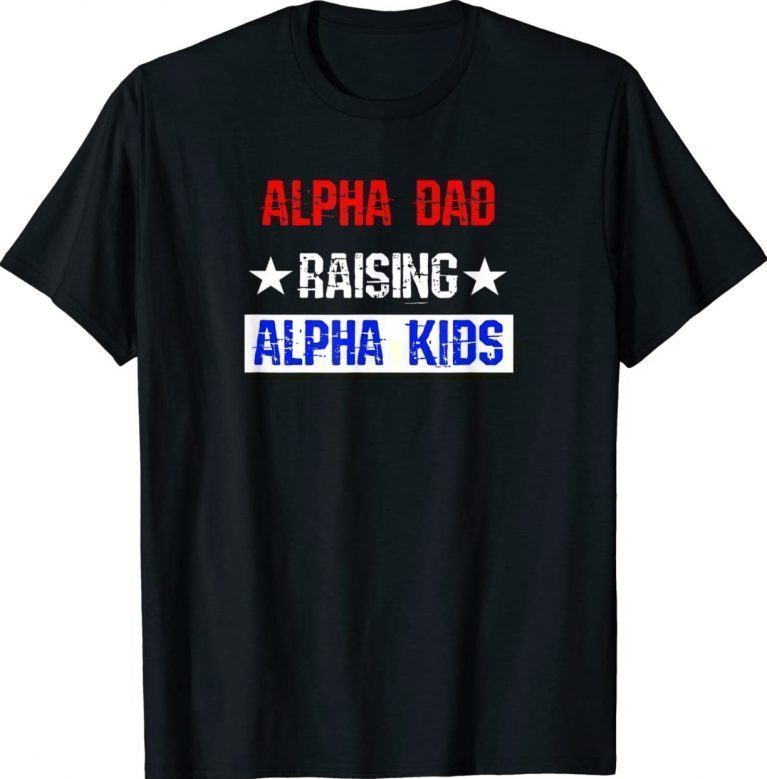 Alpha Dad Raising Alpha Kids Vintage TShirt