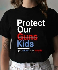 Protect Our Kids Not Guns Uvalde Texas Shooting Gun Control Now Enough Violence Unisex TShirt