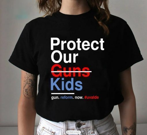 Protect Our Kids Not Guns Uvalde Texas Shooting Gun Control Now Enough Violence Unisex TShirt