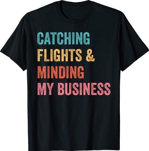 Catching Flights and Minding My Business Vintage TShirt