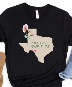 Protect Our Kids Texas Shooting Uvalde Texas Strong 2022 Shirts