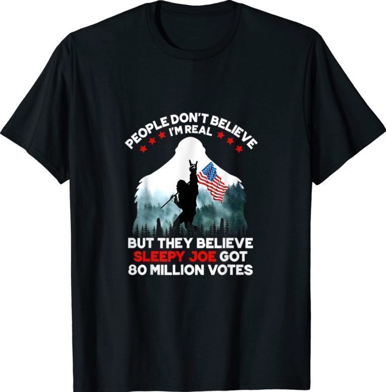 Bigfoot People Don't Believe I'm Real But They Believe Biden Vintage Shirts