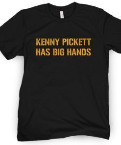 Kenny Pickett Has Big Hands Vintage Shirt