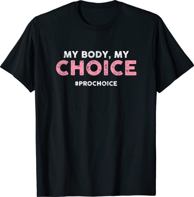 Pro Choice My Body My Choice - #prochoice - Pro-Choice Vintage TShirt