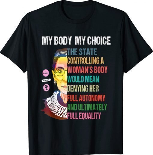 Ruth Bader Ginsburg Pro Choice My Body My Choice Feminist Vintage Shirts