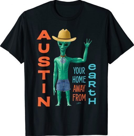 Austin Your Home Away From Earth 2022 T