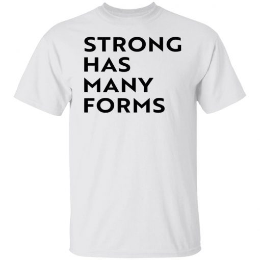 Strong Has Many Forms Vintage T-Shirt