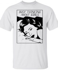 Busy Thinking About Girls Vintage T-Shirt