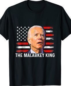 Anti Joe Biden The Malarkey King Pro Trump Ultra Maga King TShirt