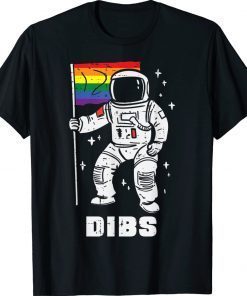 Astronaut Rainbow Flag Dibs Gay Pride LGBTQ Space Vintage TShirt