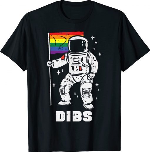 Astronaut Rainbow Flag Dibs Gay Pride LGBTQ Space Vintage TShirt