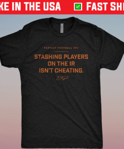 Stashing Players On The IR Isn’t Cheating Vintage TShirt