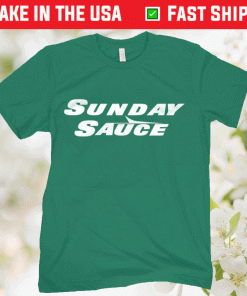Sunday Sauce 2022 Shirts