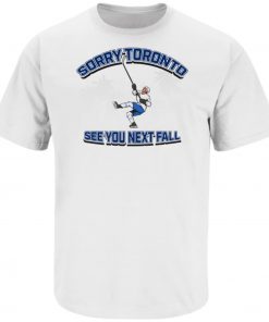 Sorry Toronto See You Next Fall Tampa Bay Hockey 2022 Shirts