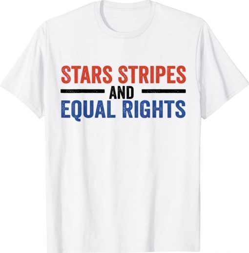 Stars Stripes And Equal Rights Unisex TShirt