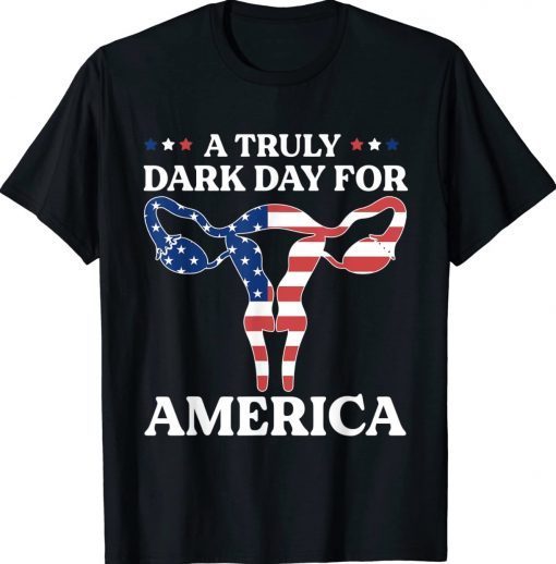 A Truly Dark Day For America Pro Choice 1973 For Women Vintage TShirt