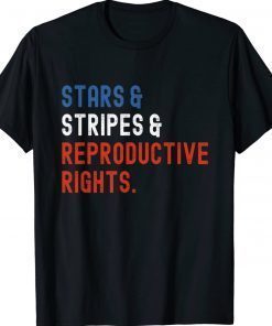 Stars Stripes Reproductive Rights Patriotic 4th Of July Unisex TShirt