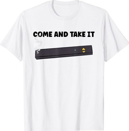 Vintage Come And Take It Juul Vape Shirts