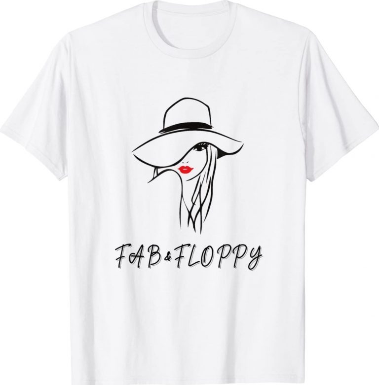 FAB and FLOPPY OVERSIZED FLOPPY HAT 2022 TShirt