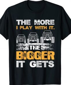 Vintage The More I Play with It The Bigger It Gets TShirt