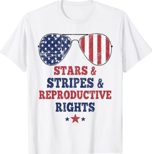 Stars Stripes Reproductive Rights American Flag 4th Of July Gift Shirts