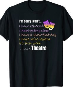 Theatre I'm Sorry I Can't Vintage TShirt