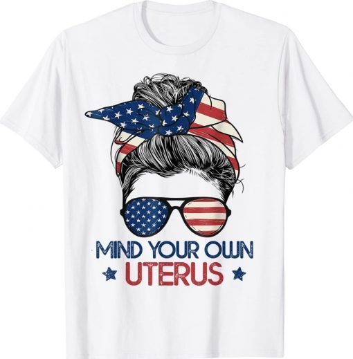 Mind Your Own Uterus Pro Choice Feminist Women's Rights 2022 TShirt