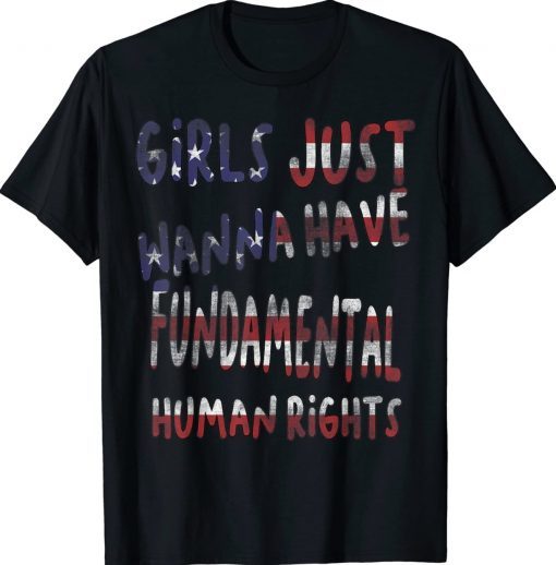 Feminists Girls Just Wanna Have Fundamental Rights USA Flag Unisex TShirt