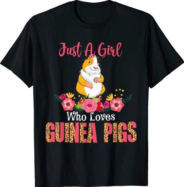 Just A Girl Who Loves Guinea Pigs Florals Owner Lover Vintage TShirt