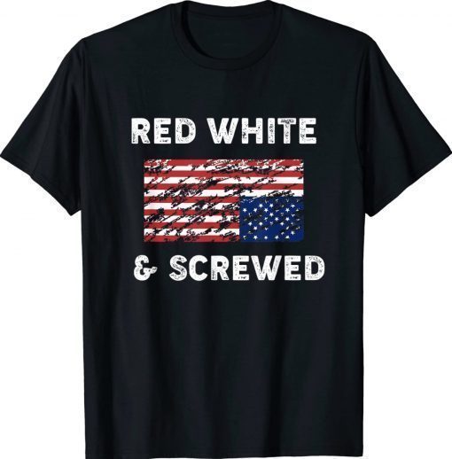 Red White and Screwed USA Protest Upside Down Flag Vintage TShirt