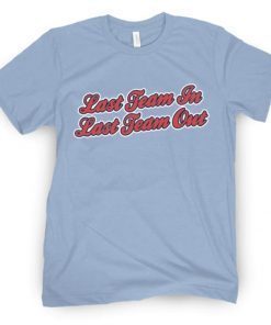 Last Team Out Vintage TShirt