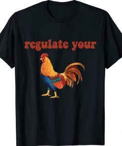 Regulate Your Cock Unisex Shirts