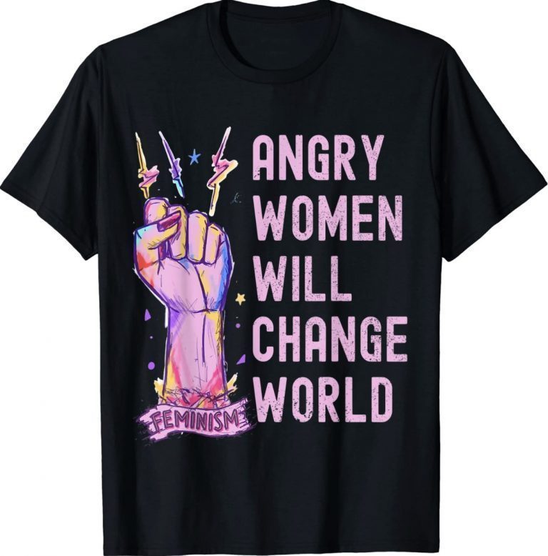 Reproductive Rights Womens Angry Women Will Change The World Vintage TShirt