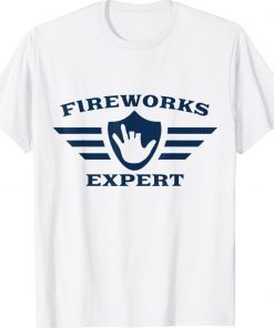 July 4th New Years Eve Day Fireworks Expert 2022 Shirts