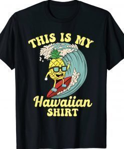 This Is My Hawaiian Tiki Design Summer Gift Shirts