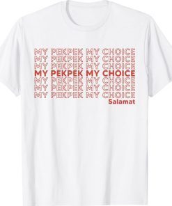 My PekPek My Choice Vintage Shirts