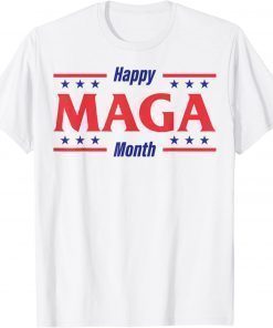 Happy MAGA Month Proud Ultra Maga 4th Of July Patriotic 2022 T-Shirt