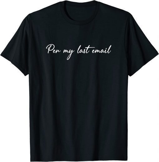 Per My Last Email Work From Home Cool Office Humor T-Shirt