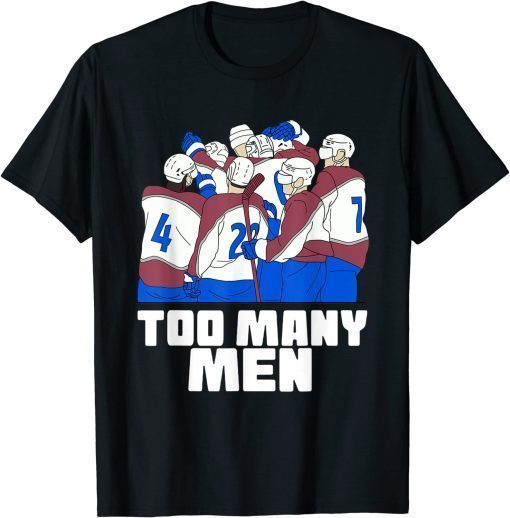 Nazem Kadri Too Many Men Avalanche Hockey Tee Shirts