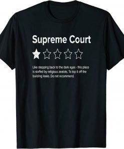 Official Supreme Court Review, One Star, Do Not Recommend Pro Choice T-Shirt