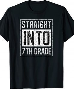 Straight Into 7th Grade Teacher First Day Of School Gift T-Shirt