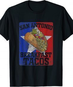 San Antonio Breakfast Tacos Jill Biden Quote Funny TShirt