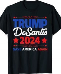 Trump Desantis 2024 Save America Again Election 2024 Vintage Tee Shirt