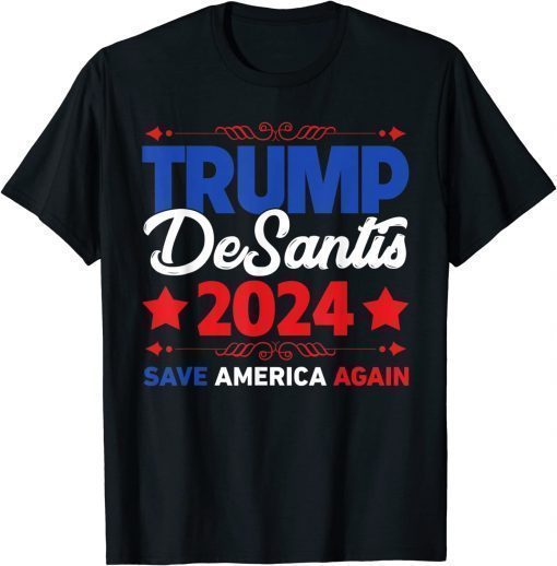 Trump Desantis 2024 Save America Again Election 2024 Vintage Tee Shirt