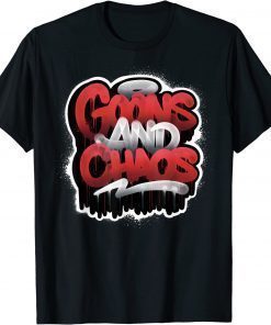 T-Shirt Goons And Chaos Guaranteed Authentic