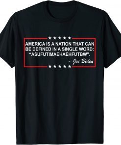 Biden America Is A Nation ... Defined In Single Word Official T-Shirt