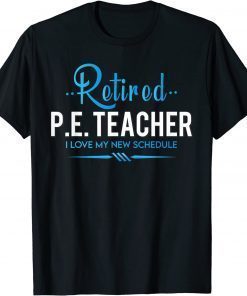 T-Shirt Retired Physical Education Teacher