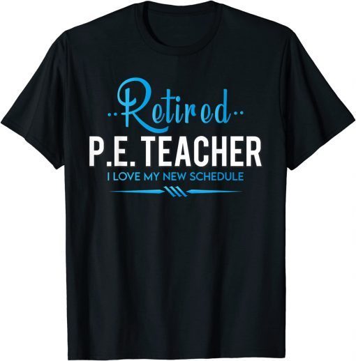 T-Shirt Retired Physical Education Teacher