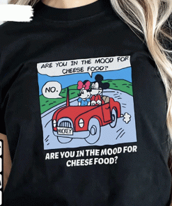 Mickey Driving Are You In The Mood For Cheese Food Vintage TShirt